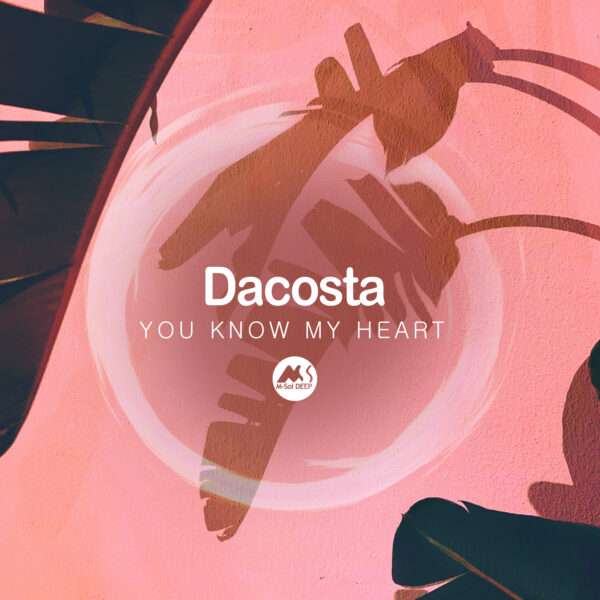 Dacosta - You Know My Heart