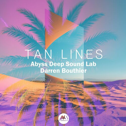 Abyss Deep Sound Lab and Darren Bouthier - Tan Lines