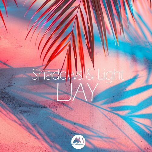 LJay - Shadows and Light