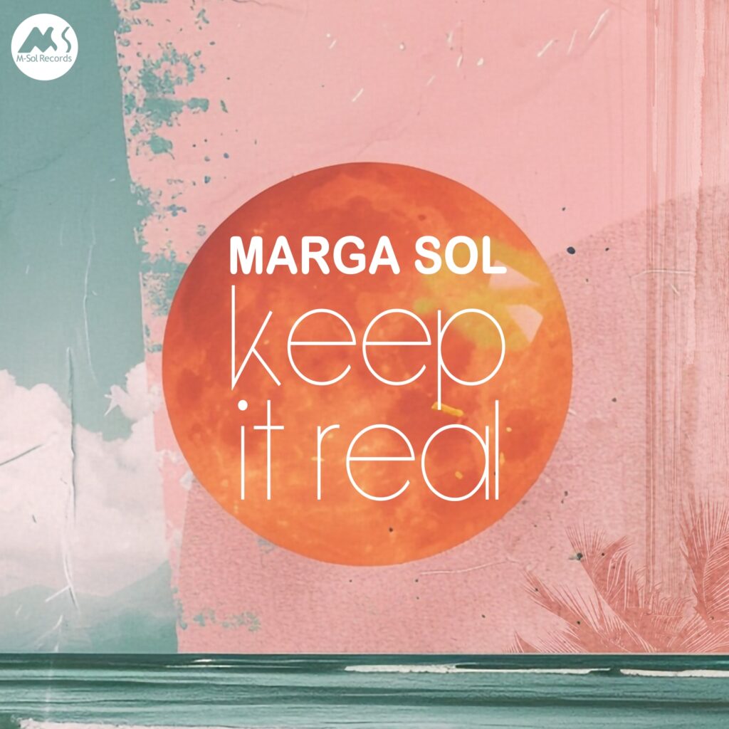 Marga Sol - Keep it Real