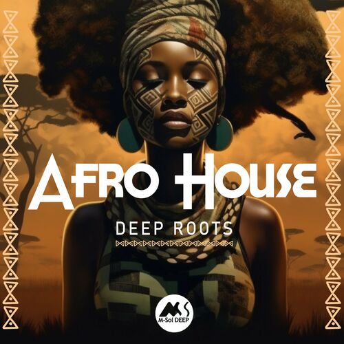 Afro House: Deep Roots