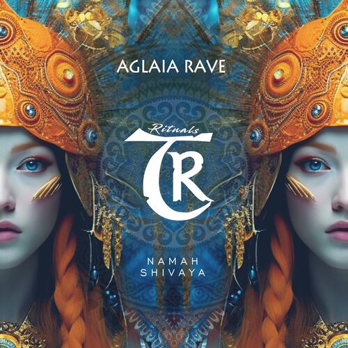 Aglaia Rave - Namah Shivaya