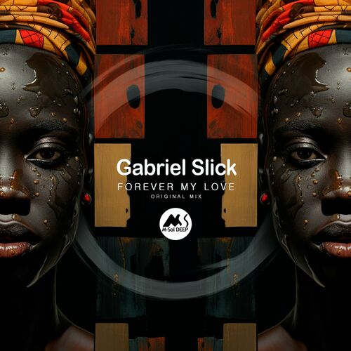 Gabriel Slick - Forever My Love