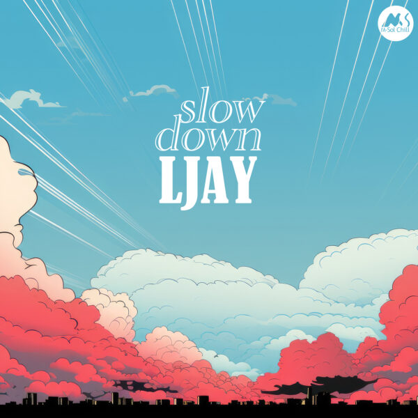 LJay - Slow Down