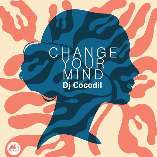 Dj Cocodil - Change Your Mind