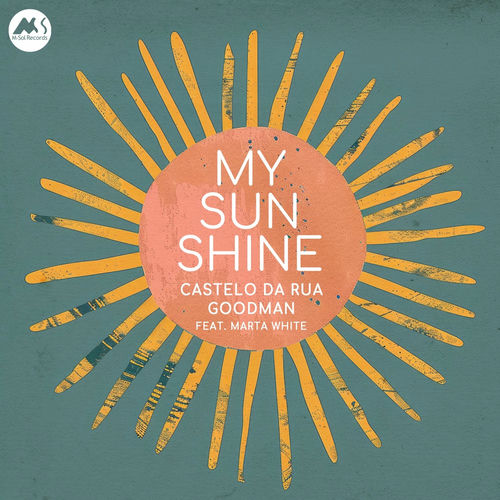 Castelo De Rua, Goodman - My Sunshine
