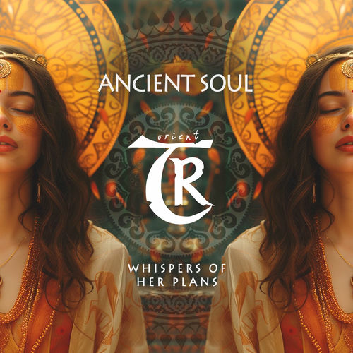 Ancient Soul - Whispers of Her Plans