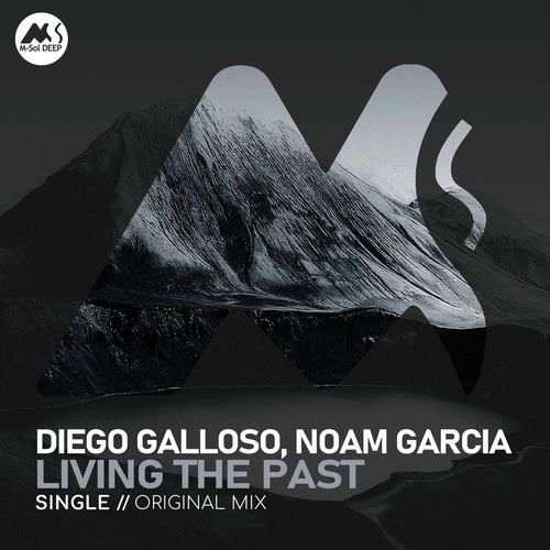 Diego Galloso, Noam Garcia - Living the Past