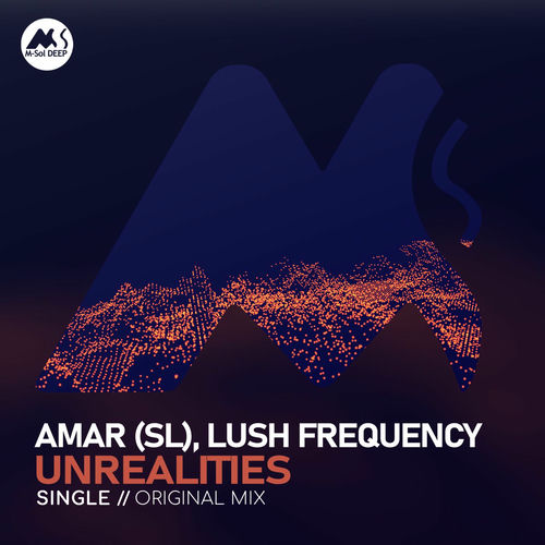 Amar (SL), Lush Frequency - Unrealities