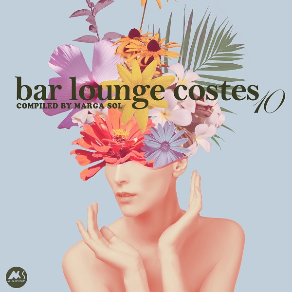 Bar Lounge Costes, Vol. 10 (By Marga Sol)