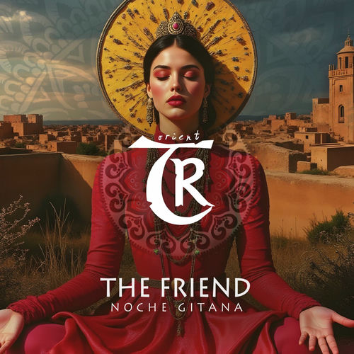 The Friend - Noche Gitana