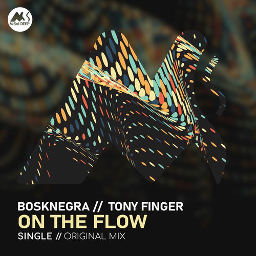 Bosknegra, Tony Finger - On the Flow