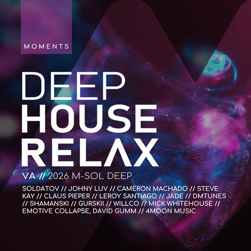 Deep House: Relax 2026 Moments