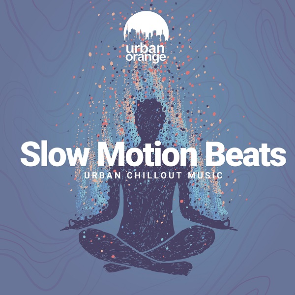 Slowmotion Beats: Urban Chillout Music