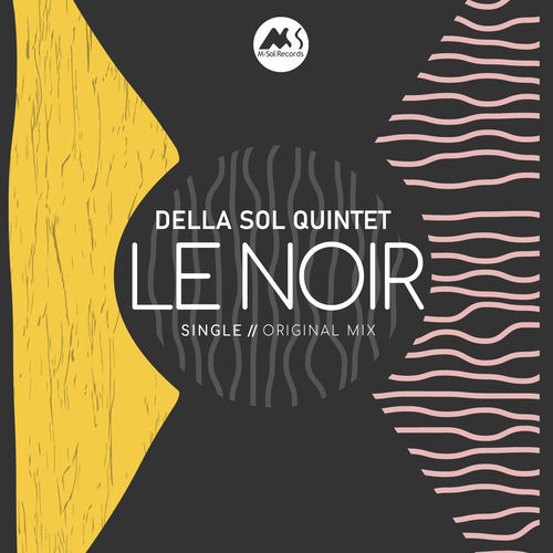 Della Sol Quintet - Le Noir