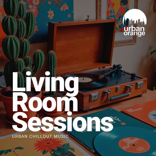 Living Room Sessions: Urban Chillout Music