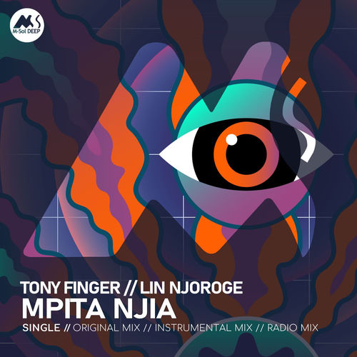 Tony Finger, Lin Njoroge - Mpita Njia