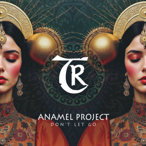 Anamel Project - Don't Let Go