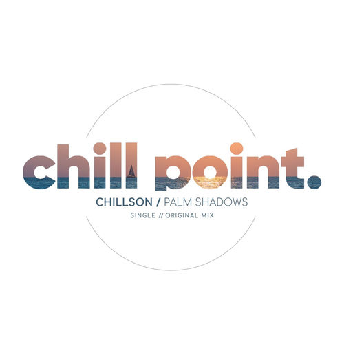 Chillson - Palm Shadows