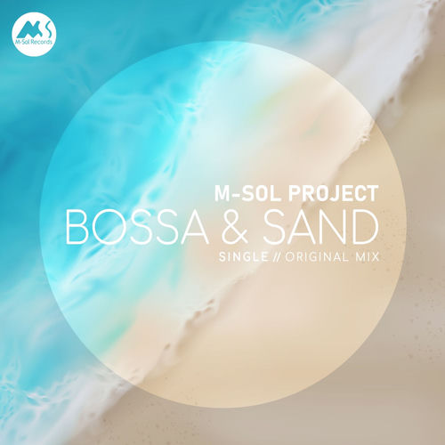 M-Sol Project - Bossa & Sand