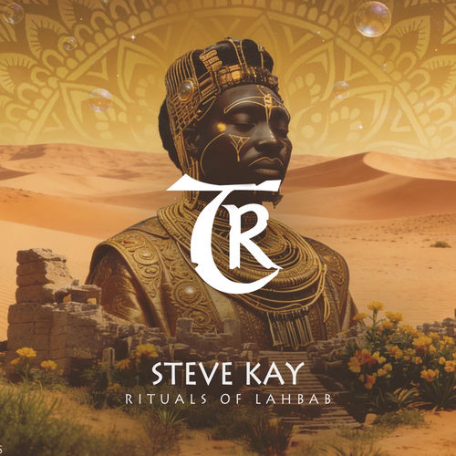 Steve Kay - Rituals Of Lahbab