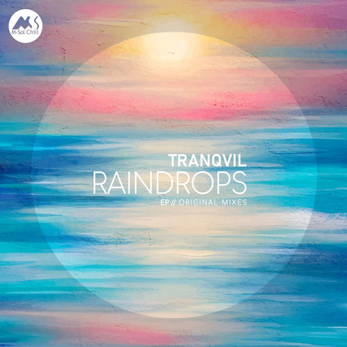 TRANQVIL - Raindrops