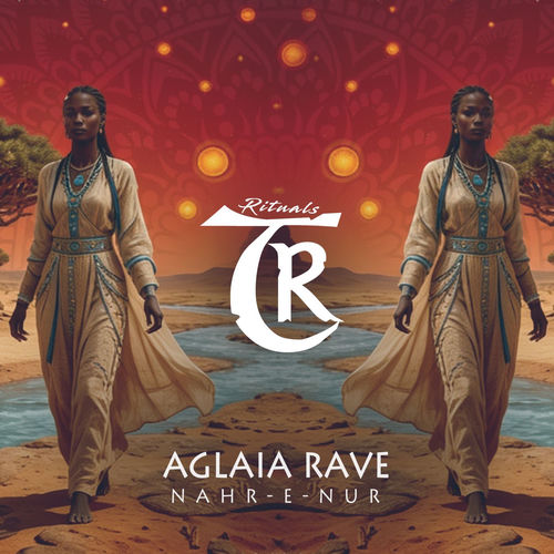 Aglaia Rave - Nahr-E-Nur