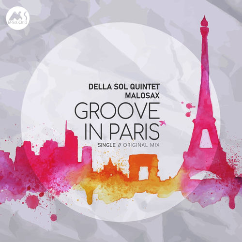 Della Sol Quintet, Malosax - Groove in Paris