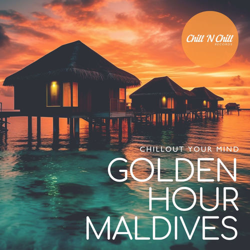 Golden Hour Maldives Chillout Your Mind