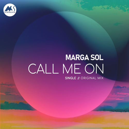 Marga Sol - Call Me On