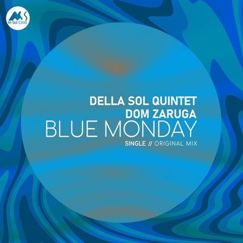 Della Sol Quintet, Dom Zaruga - Blue Monday