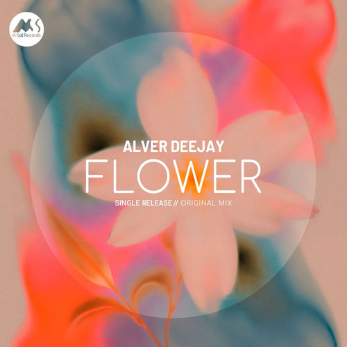 Alver Deejay - Flower