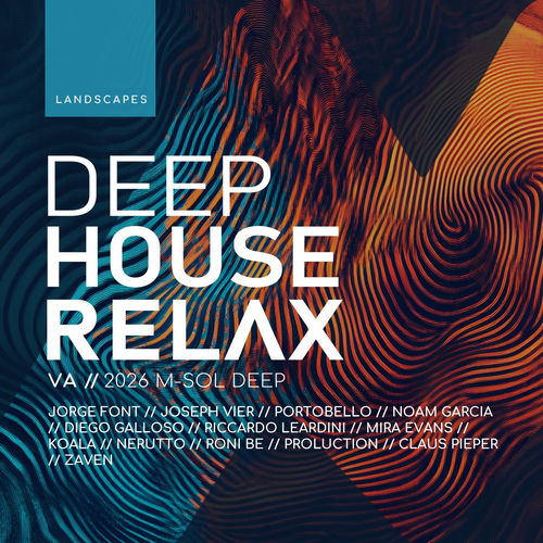 DEEP HOUSE RELAX 2026: Landscapes