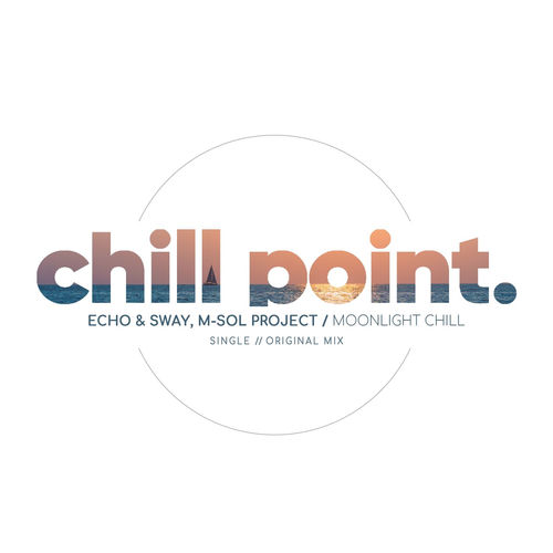 Echo & Sway, M-Sol Project - Moonlight Chill