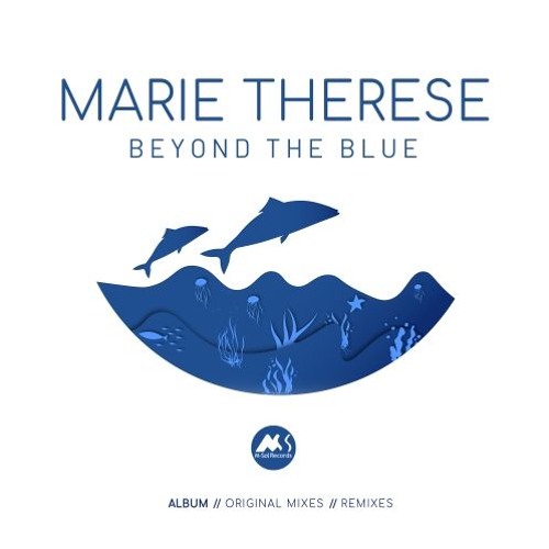 Marie Therese - Beyond the Blue