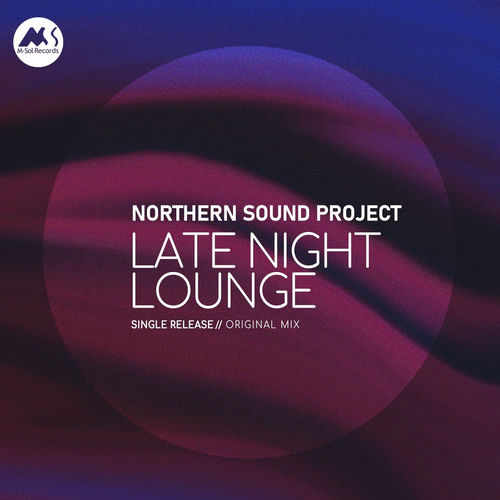Northern Sound Project - Late Night Lounge
