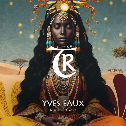 Yves Eaux - Dubtown