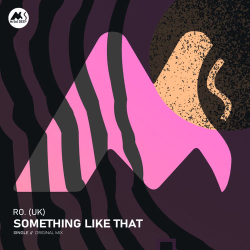 Ro. (UK) - Something Like That